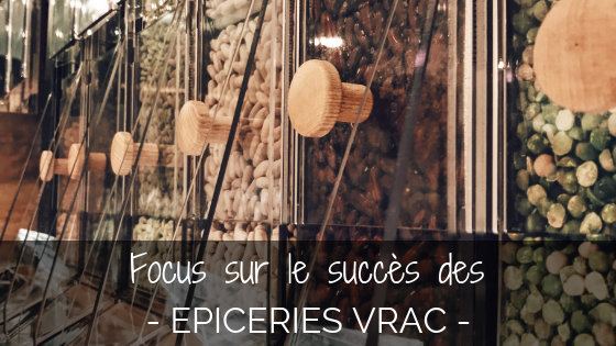 Focus sur le succès des épiceries en vrac
