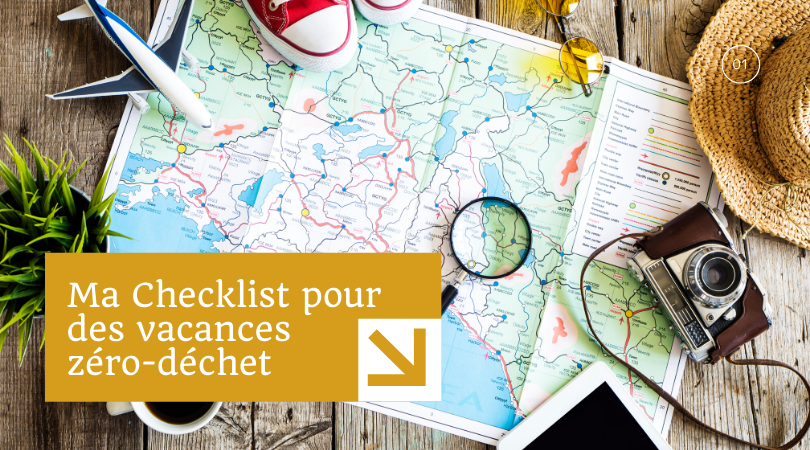 Ma checklist pour des vacances zéro-déchet