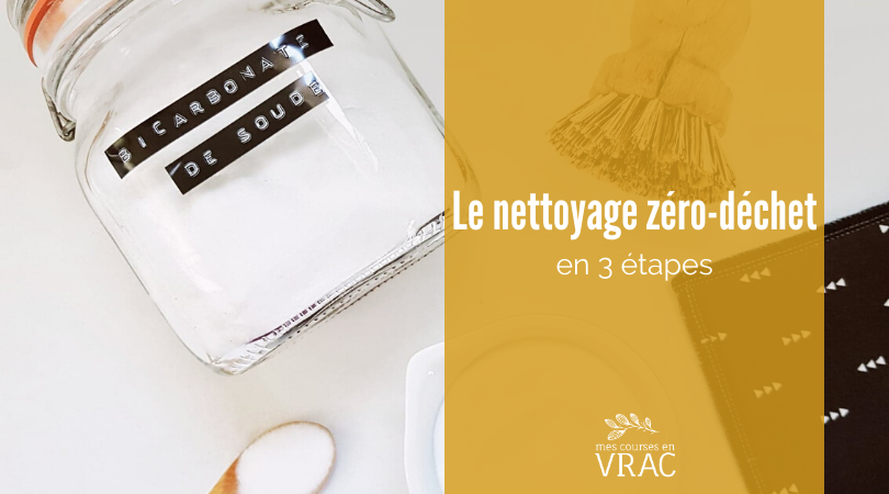 Le ménage zéro-déchet en 3 étapes
