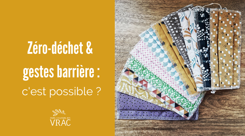 Zéro-déchet et gestes barrière : c'est possible ?