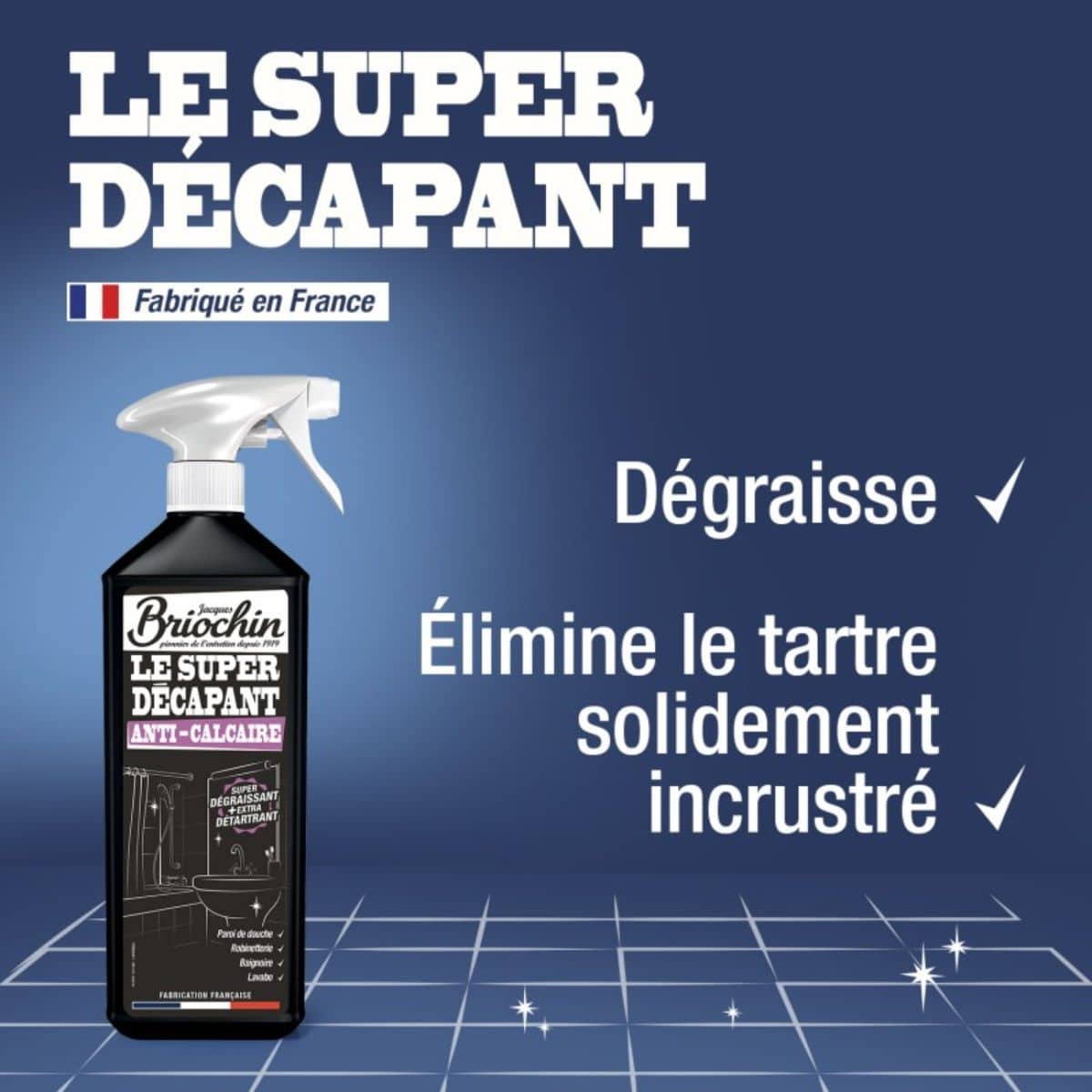 Super décapant anticalcaire - JACQUES BRIOCHIN