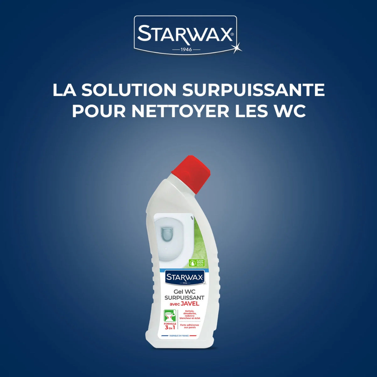 Gel WC surpuissant avec Javel – Starwax – 750 ml