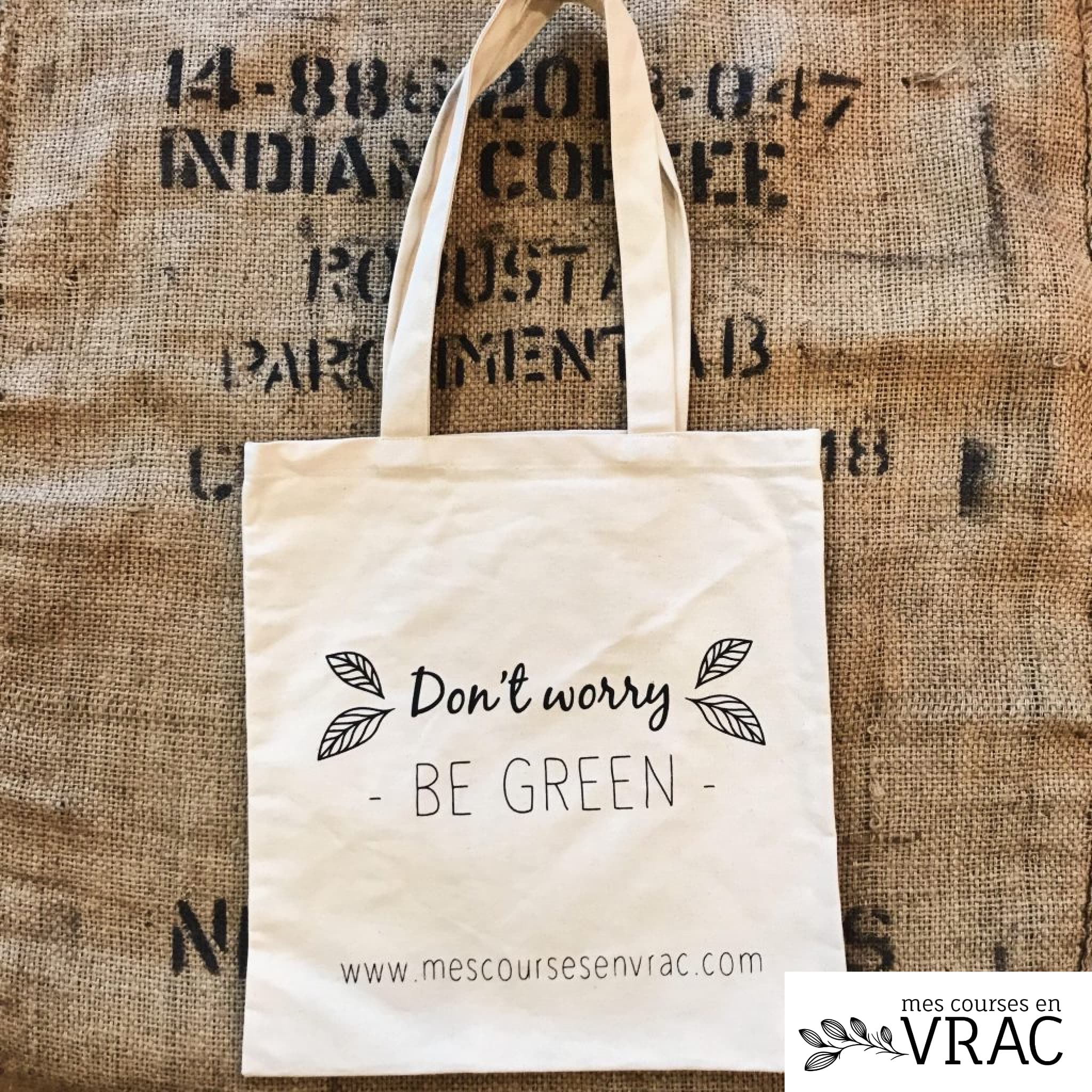 Tote bag en coton bio "don't worry be green"