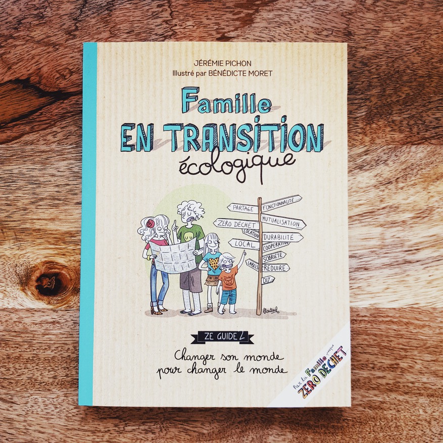 LIVRE Famille en transition écologique : ze guide 2, de Jérémie Pichon